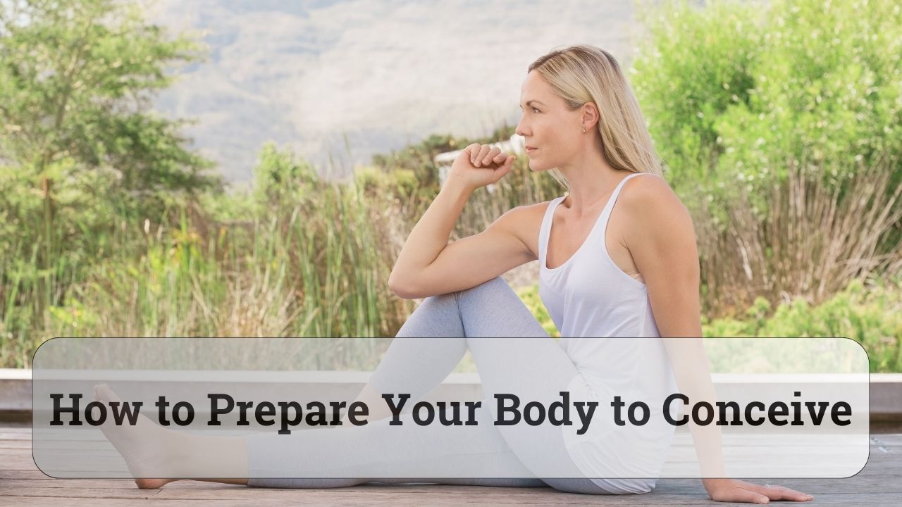 how to prepare your body to conceive